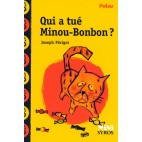 QUI A TUE MINOU BONBON