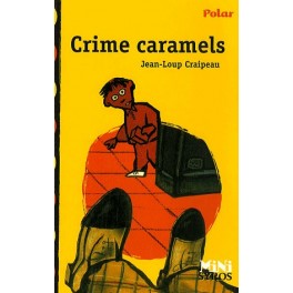 Crime caramels