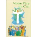 NOTRE PERE DU CIEL