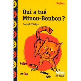 QUI A TUE MINOU BONBON