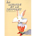 LAVANDE ET LE SERPOLET (LA) /LIVRE LECT. 