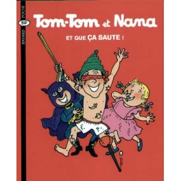 Tom-Tom et Nana Tome 12 Et que ça saute !