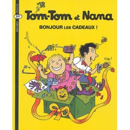 Tom-Tom et Nana Tome 13 Bonjour les cadeaux !