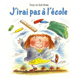 J'irai pas à l'école