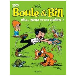 Boule et Bill Tome 20 Bill, nom d'un chien !