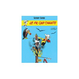 Les Aventures de Lucky Luke d'après Morris Tome 14 Le fil qui chante