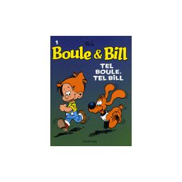 Boule et Bill Tome 1 Tel Boule tel Bill