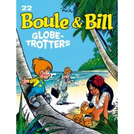 Boule et Bill Tome 22 Boule et Bill Globe-trotters