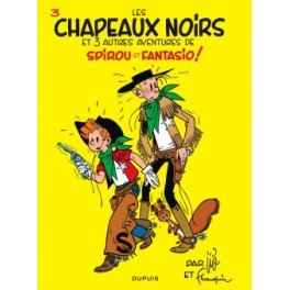 Spirou et Fantasio Tome 3 Les chapeaux noirs