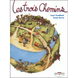 LES TROIS CHEMINS T01