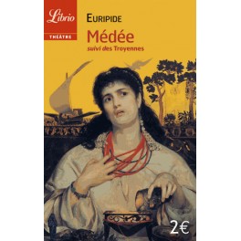 Médée suivi de Les Troyennes