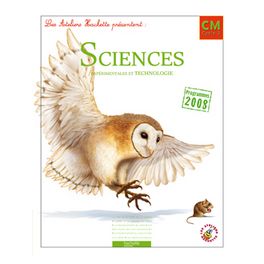 SCIENCES EXPERIMENTALES ET TECHNOLOGIE CM - LIVRE DE L'ELEVE - ED.2011