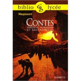 BIBLIOLYCEE - CONTES PARISIENS, NORMANDS ET FANTASTIQUES, MAUPASSANT