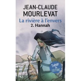 LA RIVIERE A L'ENVERS - TOME 2 HANNAH