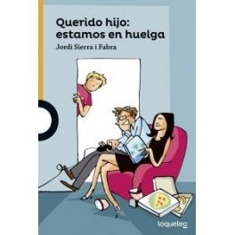 Querido hijo: estamos en huelga. Loqueleo