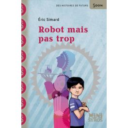 ROBOT MAIS PAS TROP