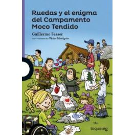 Ruedas y el enigma del campamento moco tendido