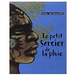 LE PETIT SORCIER DE LA PLUIE