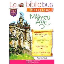 LE BIBLIOBUS Nº18 - LE MOYEN AGE