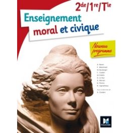 ENSEIGNEMENT MORAL ET CIVIQUE - 2DE/ 1RE/ TLE BAC