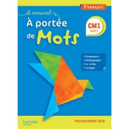 LE NOUVEL A PORTEE DE MOTS CM1 - MANUEL ELEVE - EDITION 2019