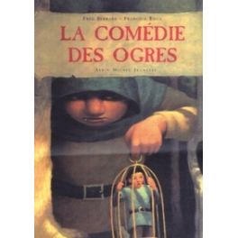 LA COMEDIE DES OGRES