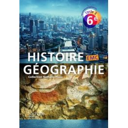 HISTOIRE-GEOGRAPHIE-EMC CYCLE 3 / 6E - LIVRE ELEVE - ED. 2016