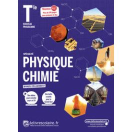 PHYSIQUE CHIMIE TERMINALE, ENSEIGNEMENT DE SPECIALITE, EDITION 2020