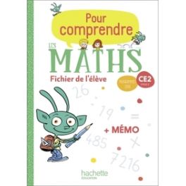 POUR COMPRENDRE LES MATHS CE2 - FICHIER ELEVE + MEMO - ED. 2020