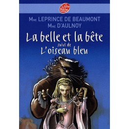 LA BELLE ET LA BETE SUIVI DE L'OISEAU BLEU