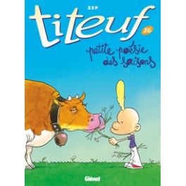 TITEUF - TOME 16 - PETITE POESIE DES SAISONS