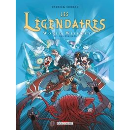 LES LEGENDAIRES T22 - WORLD WITHOUT : LES EVEILLES