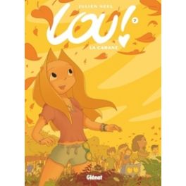 LOU ! - TOME 07 - LA CABANE