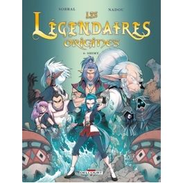 LES LEGENDAIRES - ORIGINES T04 - SHIMY