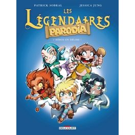 LES LEGENDAIRES - PARODIA T01 - HEROS EN DELIRE !