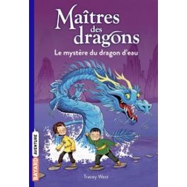 MAITRES DES DRAGONS, TOME 03 - LE MYSTERE DU DRAGON D'EAU