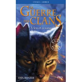 LA GUERRE DES CLANS CYCLE I - TOME 2 A FEU ET A SANG