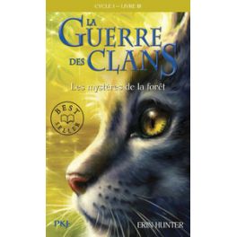 LA GUERRE DES CLANS CYCLE I - TOME 3 LES MYSTERES DE LA FORET