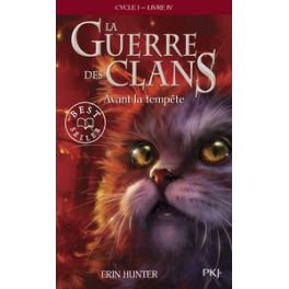 LA GUERRE DES CLANS - CYCLE I - TOME 4 AVANT LA TEMPETE