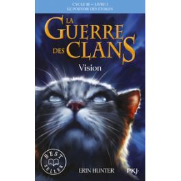 LA GUERRE DES CLANS CYCLE III LE POUVOIR DES ETOILES - TOME 1 VISION