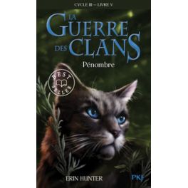 LA GUERRE DES CLANS - CYCLE III LE POUVOIR DES ETOILES - TOME 5 PENOMBRE