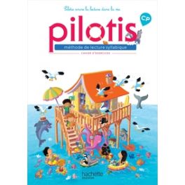 LECTURE CP - COLLECTION PILOTIS - CAHIER D'EXERCICES DU MANUEL DE CODE - EDITION 2019