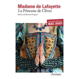 LA PRINCESSE DE CLEVES - DOSSIER SPECIAL BAC 2021 (REMPLACE 9782070414437)