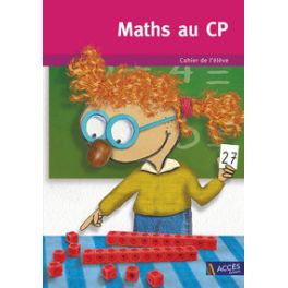 MATHS AU CP CAHIER DE L'ELEVE