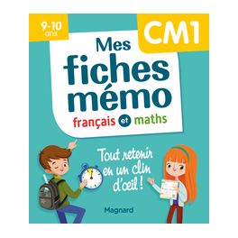 MES FICHES MEMO FRANCAIS ET MATHS CM1 - TOUT RETENIR EN UN CLIN D'OEIL