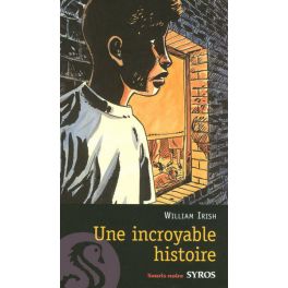 UNE INCROYABLE HISTOIRE