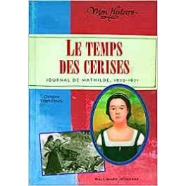 Le temps des cerises, Journal de Mathilde