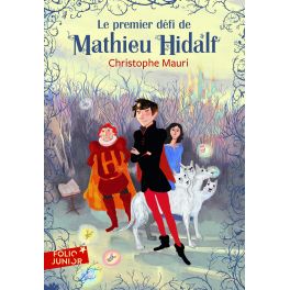 MATHIEU HIDALF, 1 : LE PREMIER DEFI DE MATHIEU HIDALF