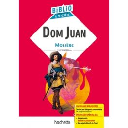 BIBLIOLYCEE - DOM JUAN, MOLIERE (REMPLACE 9782013949606)