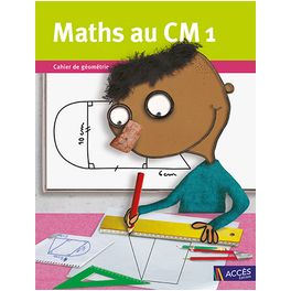 MATHS AU CM1 CAHIER DE GEOMETRIE